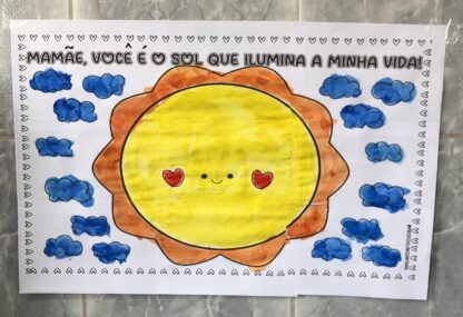 Mamãe, você é o sol que ilumina a minha vida!