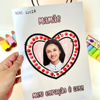 Atividade Mãe: Meu coração é seu