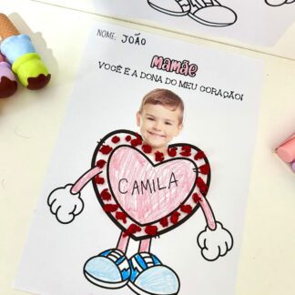 Atividade Mãe: Você é a dona do meu coração