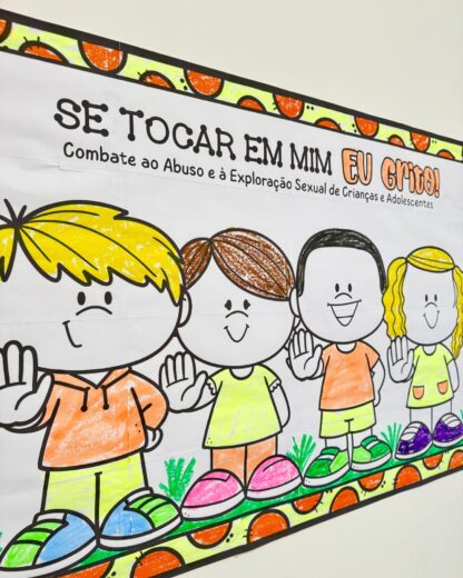CARTAZ MAIO LARANJA "SE TOCAR EM MIM, EU "GRITO