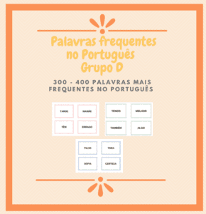Palavras frequentes no Português- Grupo D (300-400)