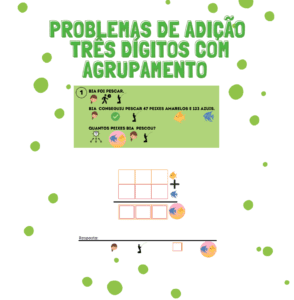 Problemas de Adição três dígitos com agrupamento