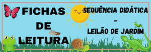 Ficha de leitura – Sequência didática – Leilão de Jardim
