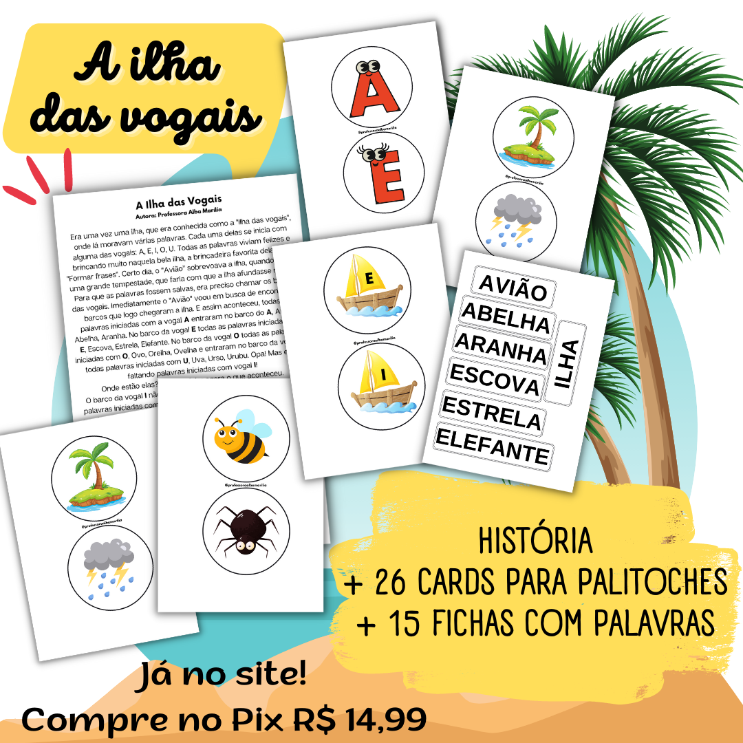 História A ilha das vogais + 26 cards p/ palitoches e 15 fichas com palavras
