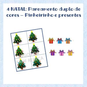 Pareamento duas Cores: Pinherinho e presentes.