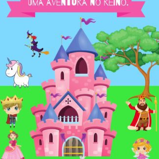 UMA AVENTURA NO REINO (história + álbum de figurinhas.