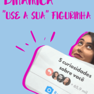 Template dinâmica "use a sua" figurinha (inspirada no instagram)