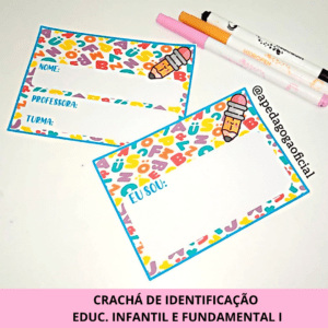 CRACHÁ DE IDENTIFICAÇÃO – EDUC. INFANTIL E ENSINO FUNDAMENTAL