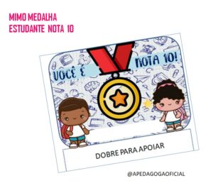 MIMO MEDALHA ESTUDANTE NOTA 10