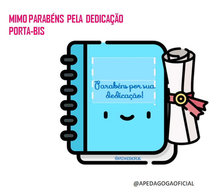 MIMO PARABÉNS PELA DEDICAÇÃO