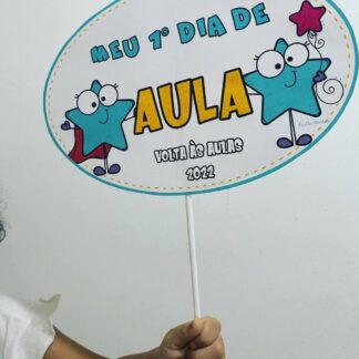 PLACA PRIMEIRO DIA DE AULA