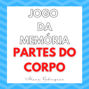 Jogo da memória – PARTES DO CORPO