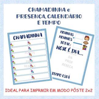 Painel Chamadinha e Painel presença, calendário e tempo