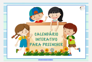 CALENDÁRIO INTERATIVO PARA PREENCHER.