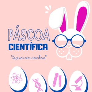 Páscoa Científica: Caça aos ovos científicos