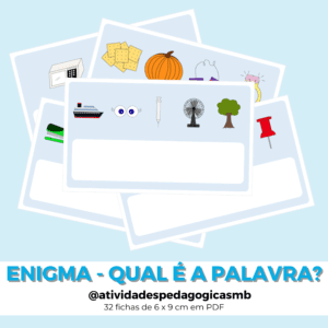 ENIGMA – qual é a palavra – sílabas simples e encontros vocálicos (PDF)