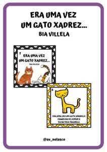 HISTÓRIA “Era uma vez, um Gato Xadrez”