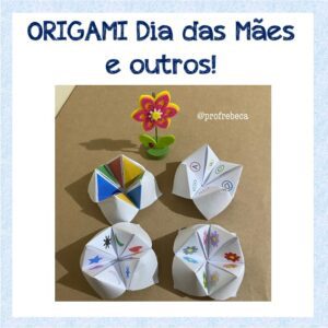 Origami Dia das Mães e outros!