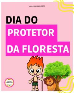 DIA DO PROTETOR DA FLORESTA