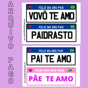 PLACA DE CARRO DIA DOS PAIS