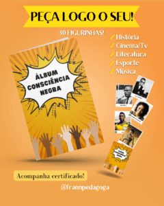 Álbum de figurinhas consciência negra – kids