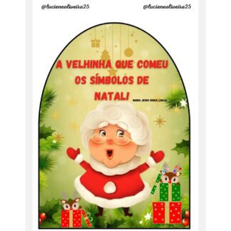 LUVA A VELHINHA QUE COMEU OS SÍMBOLOS DE NATAL