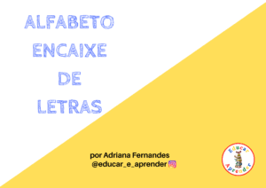 ALFABETO (ENCAIXE DAS LETRAS)