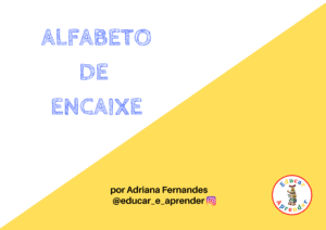 Kit Alfabeto – Encaixe das Letras