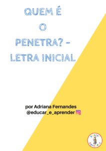Quem é o Penetra? – Letra Inicial