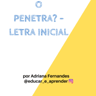 Quem é o Penetra? - Letra Inicial