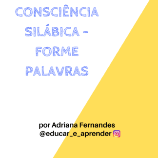 Jogo de Consciência Silábica - Forme Palavras