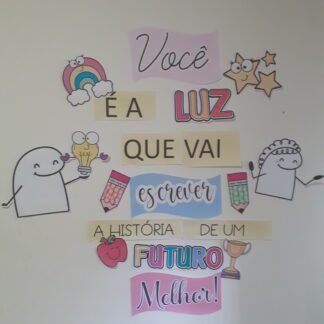 Painel volta às aulas Você é a luz