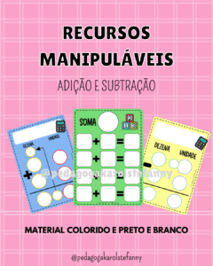 RECURSOS MANIPULÁVEIS – adição e subtração.
