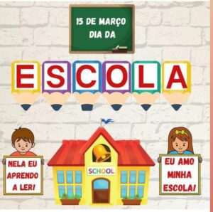 Painel dia da escola.