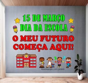 ARQUIVO – PAINEL DIA DA ESCOLA