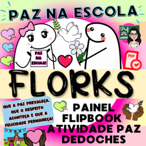 PAZ NA ESCOLA – FLORKS
