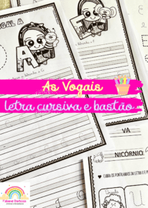 AS VOGAIS (LETRA CURSIVA E BASTÃO)