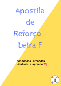 APOSTILA DE REFORÇO – ALFABETIZAÇÃO – LETRA F