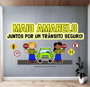 ARQUIVO – PAINEL MAIO AMARELO