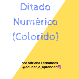 DITADO NUMÉRICO COLORIDO (MATEMÁTICA)