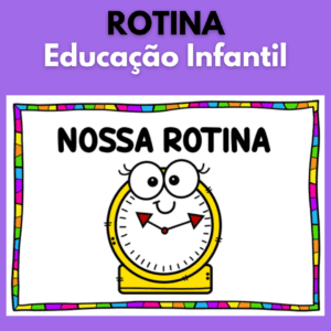Rotina Educação Infantil