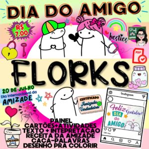 DIA DO AMIGO FLORKS