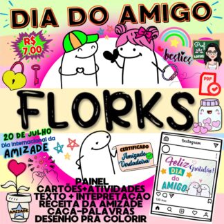 DIA DO AMIGO FLORKS
