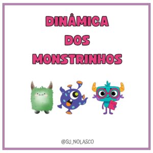 Dinâmica dos Monstrinhos