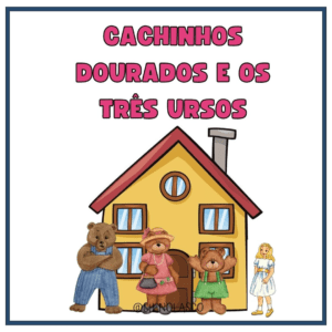 Cachinhos Dourados e os três ursos