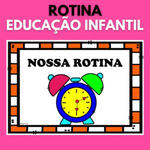 Rotina para Educação Infantil