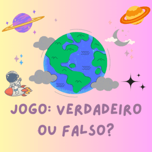 Jogo: Verdadeiro ou Falso?
