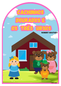 Cachinhos dourados e os três ursos