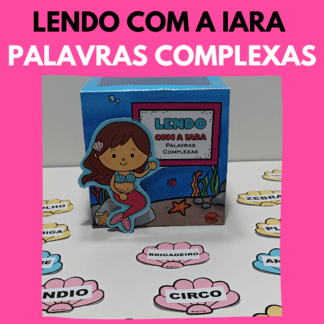 Lendo com a Iara - Palavras complexas