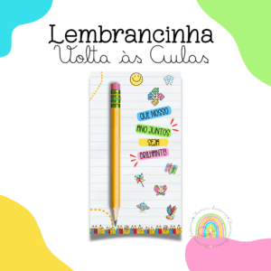 LEMBRANCINHA VOLTA ÀS AULAS